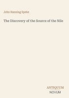 John Hanning Speke - Discovery of the Source of the Nile, Inbunden