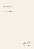Rafael Sabatini - Sea-Hawk, Häftad