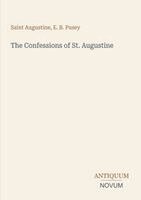 Saint Augustine, E B Pusey - Confessions of St. Augustine, Häftad