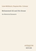 Luise Mühlbach, Chapman Coleman - Mohammed Ali and His House, Inbunden