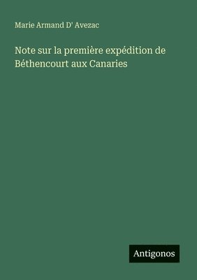 bokomslag Note sur la première expédition de Béthencourt aux Canaries