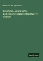 bokomslag Esposizione di una nuova nomenclatura esprimente il rapporto atomico