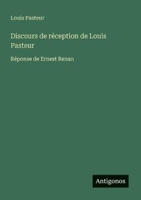 bokomslag Discours de réception de Louis Pasteur