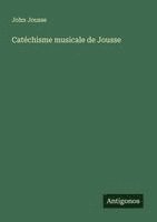 bokomslag Catéchisme musicale de Jousse
