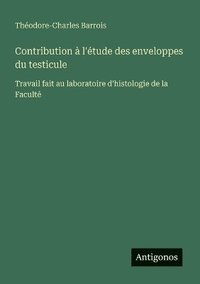 bokomslag Contribution à l'étude des enveloppes du testicule