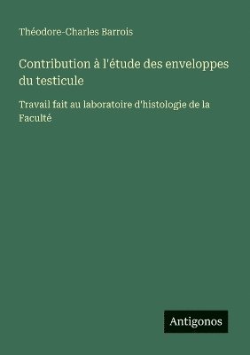 bokomslag Contribution à l'étude des enveloppes du testicule