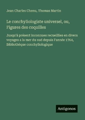 bokomslag conchyliologiste universel, ou, Figures des coquilles