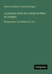 bokomslag premier texte des Lettres de Mme de Sévigné