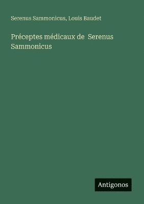 bokomslag Préceptes médicaux de Serenus Sammonicus