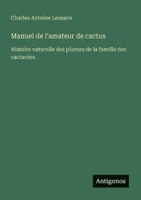 bokomslag Manuel de l'amateur de cactus