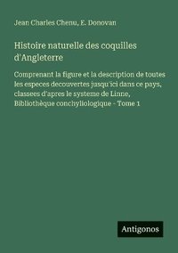 bokomslag Histoire naturelle des coquilles d'Angleterre