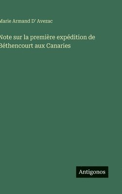 Note sur la première expédition de Béthencourt aux Canaries