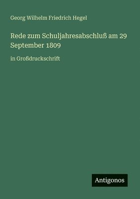 bokomslag Rede zum Schuljahresabschluß am 29 September 1809