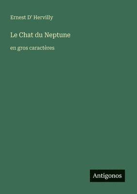 Ernest D' Hervilly - Chat du Neptune, Häftad