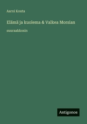 Elämä ja kuolema & Valkea Morsian