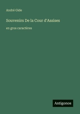 Souvenirs De la Cour d'Assises