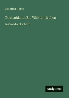 Deutschland; Ein Wintermärchen