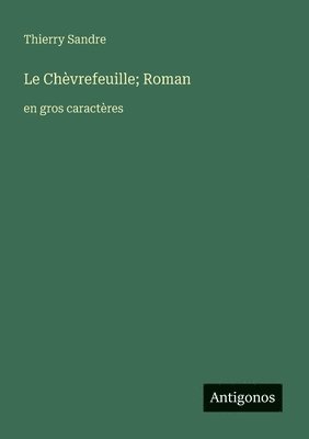 Chèvrefeuille; Roman
