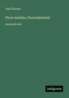 bokomslag Pirun miekka; Runonäytelmä