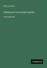 bokomslag Pääskysen liverryksiä lapsille
