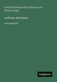 bokomslag Aallotar; Kertomus
