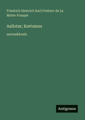 bokomslag Aallotar; Kertomus