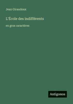 L'École des indifférents