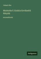 bokomslag Muistatko?; Kukkia Keväiseltä Niityltä