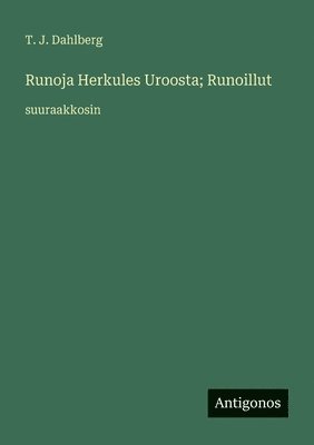 Runoja Herkules Uroosta; Runoillut