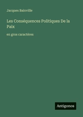 Les Conséquences Politiques De la Paix