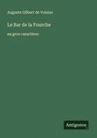 bokomslag Le Bar de la Fourche