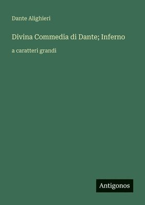 Divina Commedia di Dante; Inferno