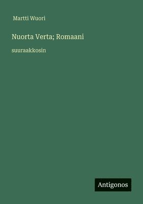 Nuorta Verta; Romaani