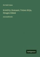 bokomslag Kristitty; Romaani, Toinen Kirja, Hengen Elämä