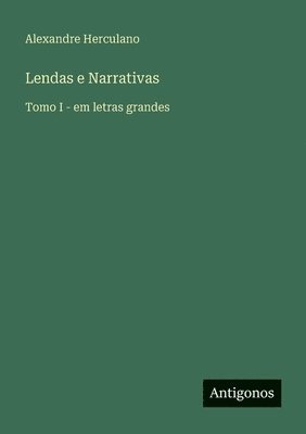 Alexandre Herculano - Lendas e Narrativas, Häftad