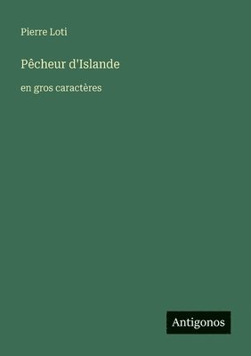 Pierre Loti - Pêcheur d'Islande, Häftad