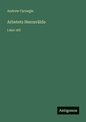 bokomslag Arbetets Herravälde