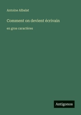 Comment on devient écrivain