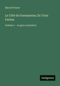 bokomslag Côté de Guermantes; En Trois Parties