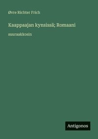 bokomslag Kaappaajan kynsissä; Romaani