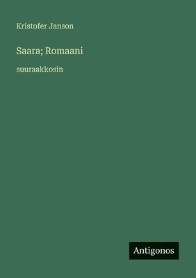 Saara; Romaani
