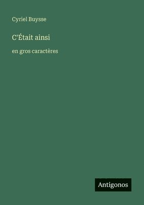 Cyriel Buysse - C'Était ainsi, Häftad