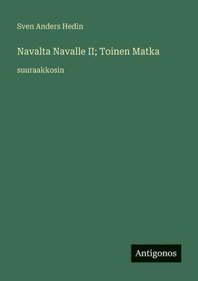 Navalta Navalle II; Toinen Matka