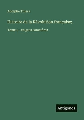 Histoire de la Révolution française;