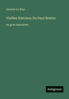 Vieilles Histoires Du Pays Breton