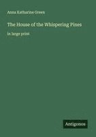 The House of the Whispering Pines