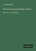 J. A. Hammerton - The World's Greatest Books; Fiction, Häftad
