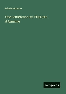 bokomslag conférence sur l'histoire d'Arménie