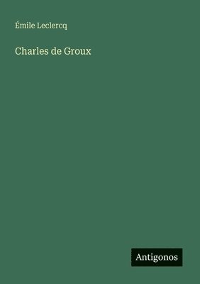 Charles de Groux 1