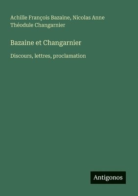 Bazaine et Changarnier